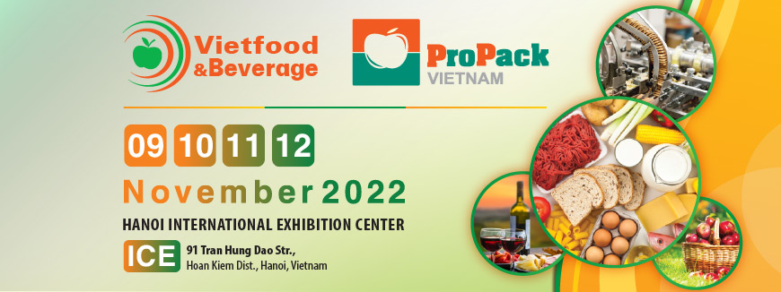 Triển lãm chuyên ngành Thực phẩm, Đồ uống &amp; Thiết bị Công nghệ chế biến - Vietfood &amp; Beverage 2022 tại Hà Nội